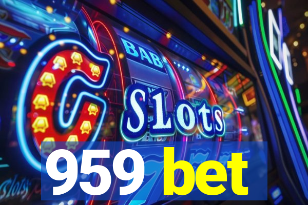 959 bet